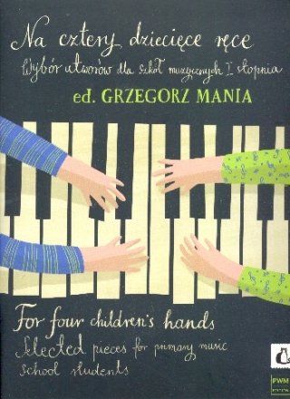 For four Children's Hands for piano 4 hands score