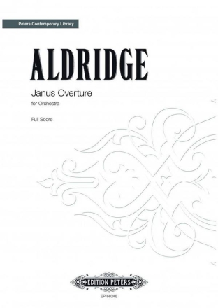 Aldridge, R.L. Janus Overt. f. a new beginn. f. Orche..., P., Sp. Janus Overture (P)