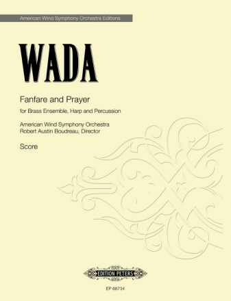 Wada, Kaoru. Fanfare and Prayer for Brass Ensemble, Harp and Percussion Partitur