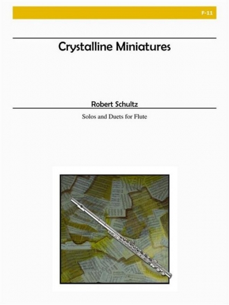 Schultz - Crystalline Miniatures Solo Flute and Flute Duet