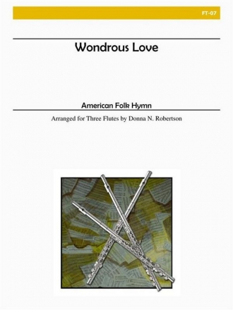 Robertson - Wondrous Love Flute Trio