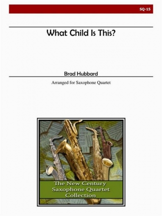 Hubbard - What Child Is This? Saxophone Quartet