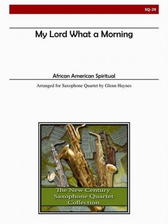 Haynes - My Lord What A Morning Saxophone Quartet