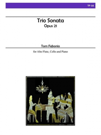 Febonio - Trio Sonata for alto flute, cello, and piano, Opus 21 Chamber Music