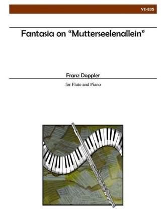 Doppler - Fantasia on 'Mutterseelenallein' Flute and Piano