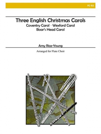 Rice-Young - Three English Christmas Carols Flute Choir