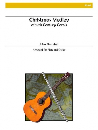 Dowdall - Christmas Medley of 19th Century Carols Flute and Guitar