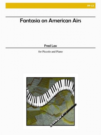 Lax - Fantasia on American Airs Piccolo and Piano