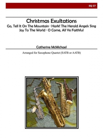 McMichael - Christmas Exultations (Saxophone Quartet) Saxophone Quartet