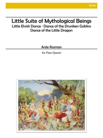 Anze Rozman, Little Suite Of Mythological Beings Fltenquartett Buch