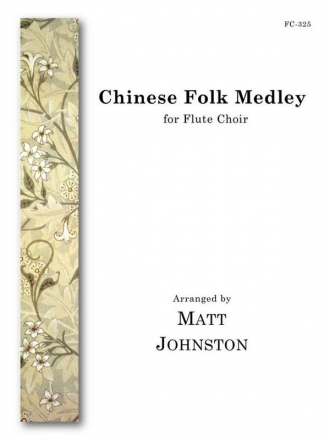 Chinese Folk Medley Fltenensemble Partitur + Stimmen