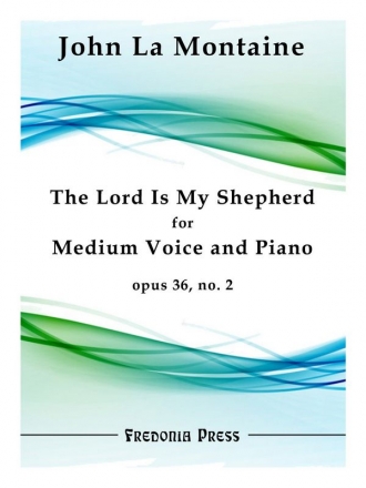 La Montaine, John, The Lord Is My Shepherd, Op. 34, No. 2 Singing with Piano