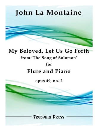 La Montaine, John, My Beloved, Let Us Go Flute and Piano