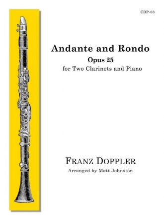 Franz Doppler, Andante and Rondo, Op. 25 2 Clarinets and Piano Partitur + Stimmen