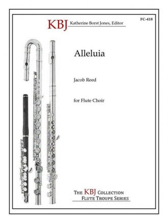 Jacob Reed, Alleluia for Flute Choir Fltenensemble Partitur + Stimmen