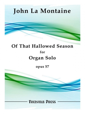 La Montaine, John, Of That Hallowed Season, Op. 57 Organ Solo