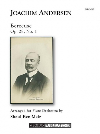 Joachim Andersen, Berceuse, Op. 28, No. 1 for Flute Orchestra Fltenensemble Partitur + Stimmen