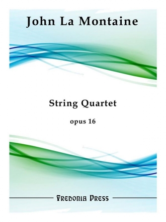 La Montaine, John, String Quartet, Op. 16 String Quartet