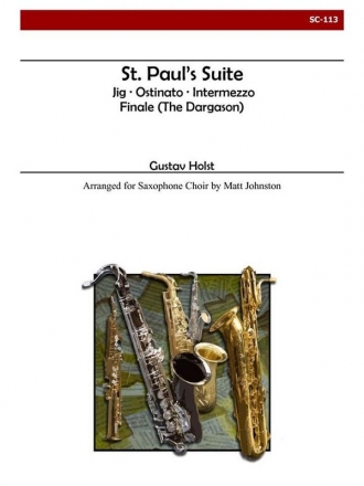 Gustav Holst, St. Paul's Suite for Saxophone Choir Saxophonchor Partitur + Stimmen