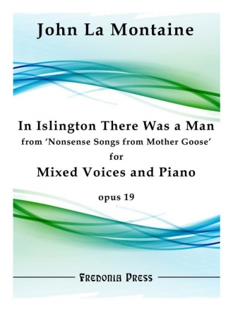 La Montaine, John, In Islington There Was a Man from 'Nonsense Songs f Mixed Choir with Piano