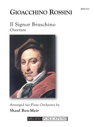 Rossini, Gioacchino, Il Signor Bruschino Overture Flute Choir