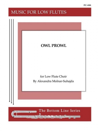 Alexandra Molnar-Suhajda, Owl Prowl for Flute Choir Fltenensemble Partitur + Stimmen