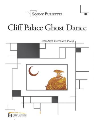 Burnette, Sonny, Cliff Palace Ghost Dance Alto Flute and Piano