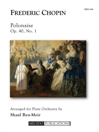 Chopin, Frederic, Polonaise in A Major, Op. 40, No. 1 Flute Choir