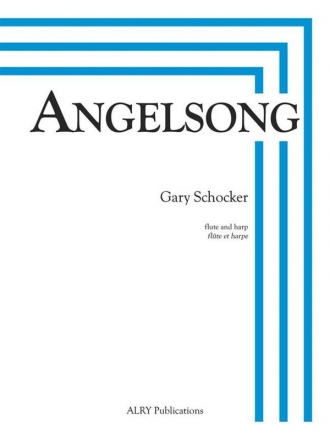 Gary Schocker, Angelsong for Flute and Harp Flute and Harp Buch