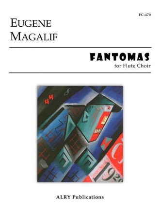 Eugene Magalif, Fantomas Fltenensemble Partitur + Stimmen