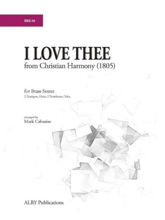 I Love Thee Brass Sextet Partitur + Stimmen