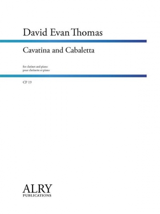 David Evan Thomas, Cavatina and Cabaletta Klarinette und Klavier Buch