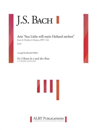 Johann Sebastian Bach, Aus Liebe will mein Heiland sterben Fltenquartett Partitur + Stimmen