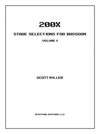 Scott Miller, 200X: Stage Selections for Bassoon Vol. 1 Fagott Buch