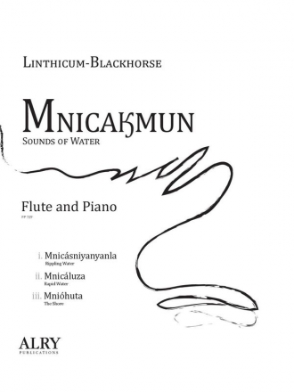 Linthicum-Blackhorse, William, Mnicakmun Flute and Piano