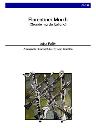 Fucik, Julius, Florintiner March Clarinet Choir