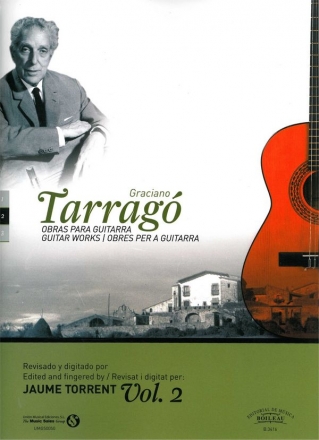 Tarrago, G., Obras para Guitarra / Works for Guitar vol. II Guitarra