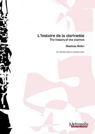 Mller, Matthias l'Histoire de la Clarinette ClChoir