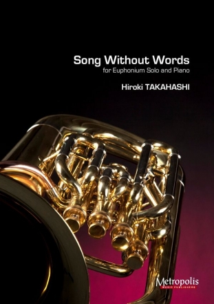 Takahashi, Hiroki Song without words Euph/Piano