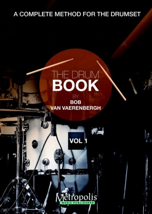 Van Vaerenbergh, Bob The Drumbook - Vol. 1 Perc