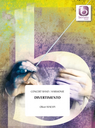 Oliver Waespi, Divertimento Concert Band/Harmonie Partitur + Stimmen