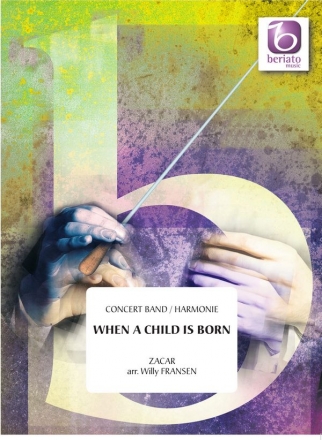 Zacar, When A Child Is Born Concert Band/Harmonie Partitur + Stimmen