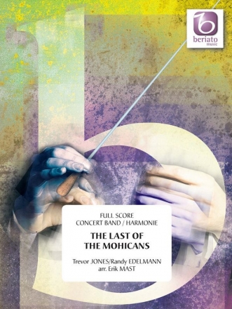 T. Jones_R. Edelmann, The Last Of The Mohicans Concert Band/Harmonie Partitur + Stimmen