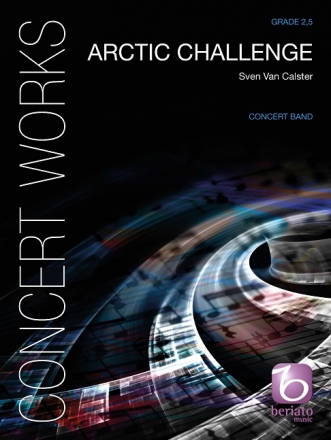 Sven Van Calster, Arctic Challenge Concert Band/Harmonie Partitur + Stimmen