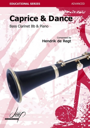 de Regt, Hendrik Caprice & Dance (bass clarinet) BCl/Pno(Clarinet or bassclarinet repertoire)