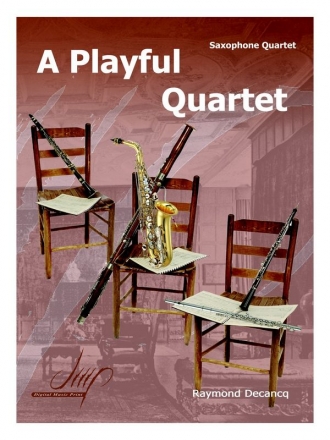 Decancq, Raymond A Playful Quartet (4 Sax.) 4Sax(Saxophone ensemble)