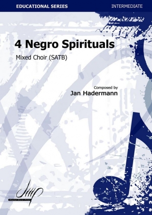 Hadermann, Jan 4 Negro Spirituals SATB(Mixed choir a cappella)