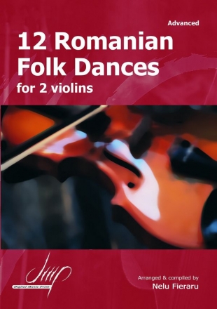 Fieraru, Nelu 12 Romanian Folk dances 2Vl(Violin ensemble)