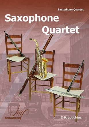 Lotichius, Erik Saxophone Quartet 4Sax(Saxophone ensemble)