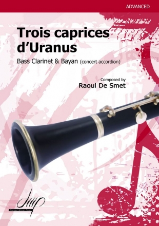 Trois caprices d'Uranus for Bass Clarinet and Bayan (concert accordion)